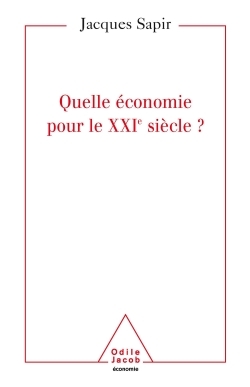 Quelle économie pour le XXIe siècle ?