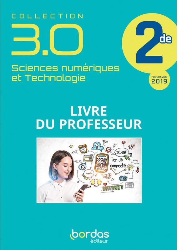 Collection 3.0 Sciences Numériques et Technologie 2de 2020 - Livre du professeur du cahier