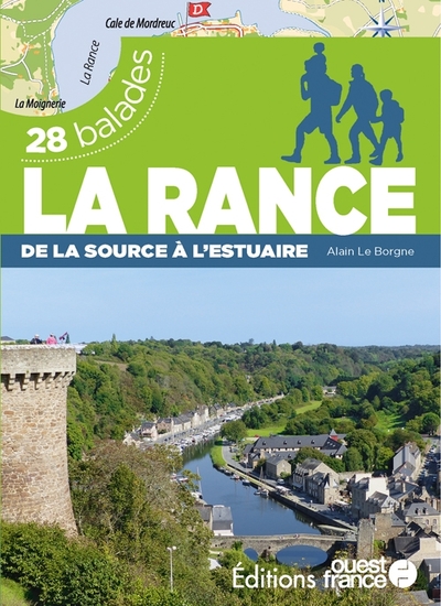 La Rance - De la source à l'estuaire - 28 balades - Alain Le Borgne