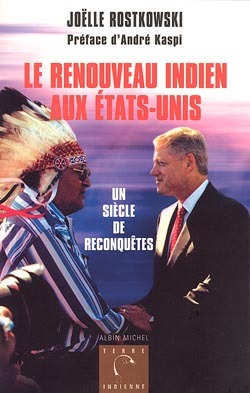 Le renouveau indien aux États-Unis / un siècle de reconquêtes