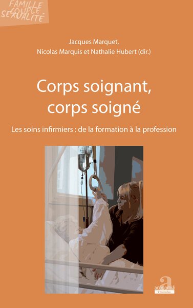 Corps soignant, corps soigné - Nathalie Hubert