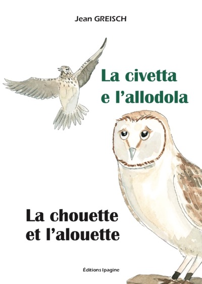 La chouette et l'alouette- La civetta e l'allodola