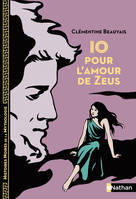 Io pour l'amour de Zeus - Clémentine Beauvais