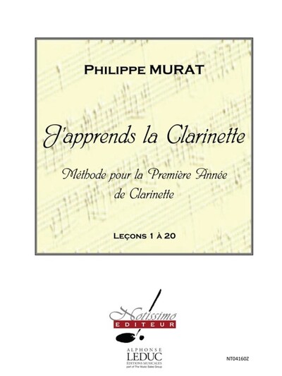 J'Apprends La Clarinette - Méthode Compléte - Philippe Murat