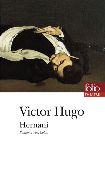 Hernani - Victor Hugo