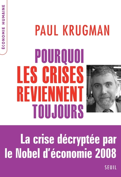 Pourquoi les crises reviennent toujours