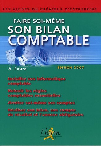 Faire Soi-Même Son Bilan Comptable - Aleister Faure