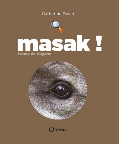 Masak ! - [faune de Guyane, tapir]