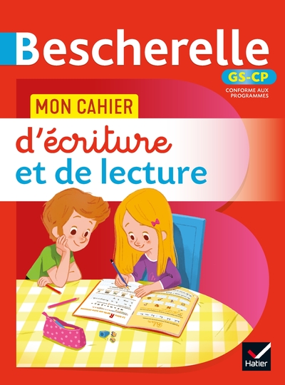 Bescherelle - Mon Cahier  D'Écriture Et De Lecture (Méthode Syllabique) Gs - Cp, Pour Apprendre À Écrire Et À Lire