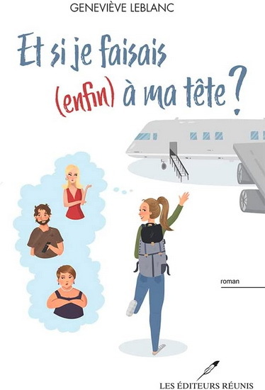Et Si Je Faisais (Enfin) A Ma Tete ?