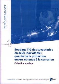 Soudage Tig Des Tuyauteries En Acier Inoxydable - Qualité De La Protection Envers Et Tenue À La Corrosion, Qualité De La Protection Envers Et Tenue À La Corrosion - Xxx