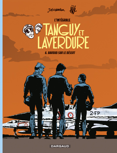 Tanguy et Laverdure L'intégrale Volume 6