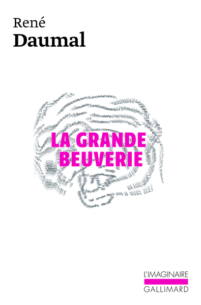 La Grande Beuverie - René Daumal