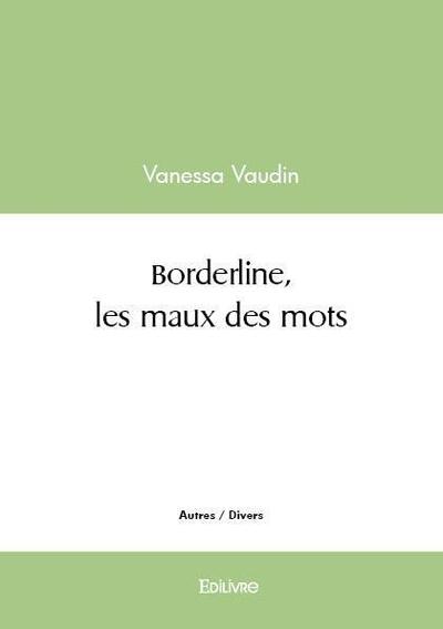 Borderline, les maux des mots