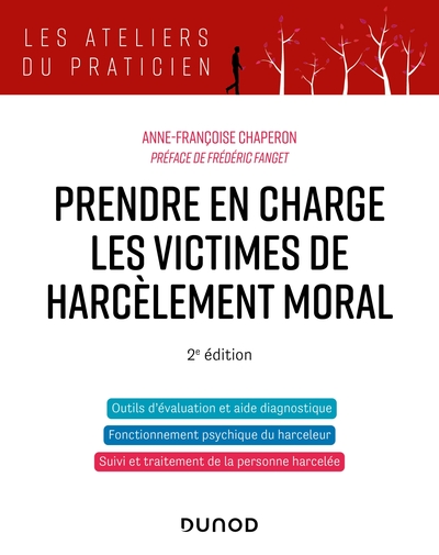 Prendre en charge les victimes de harcèlement moral - 2e éd.