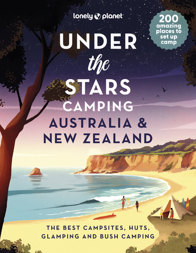 Under the Stars camping Australia and New Zealand 1ed -anglais-