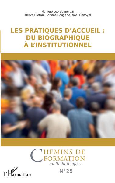 Les pratiques d'accueil : du biographique à l'institutionnel