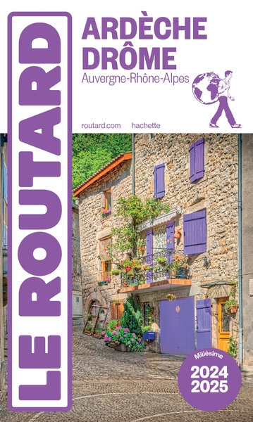 Guide du Routard Ardèche, Drôme 2024/25