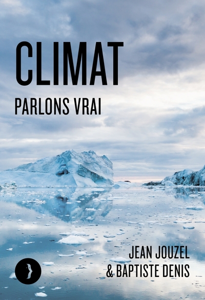 Climat, Parlons Vrai