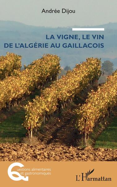 La vigne, le vin de l'Algérie au Gaillacois