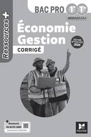 Ressources Plus - ÉCONOMIE GESTION - 1re Tle Bac Pro - Ed. 2024 - Corrigé - Luc Fages