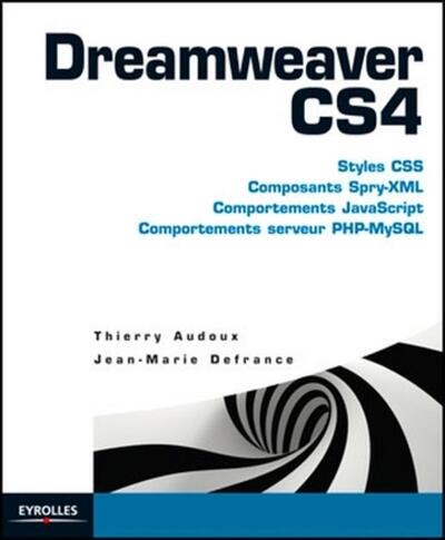 Dreamweaver CS4 - Thierry Audoux, Jean-Marie Defrance