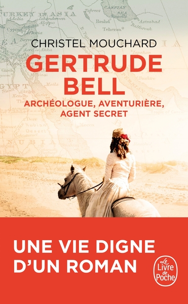 Gertrude Bell - Christel Mouchard