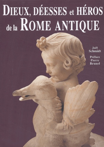 Dieux, déesses et héros de la Rome Antique