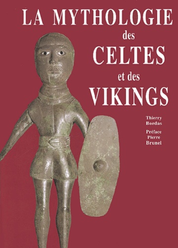 La mythologie des celtes et des vikings - 