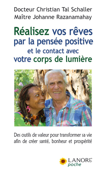 Réalisez vos rêves par la pensée positive