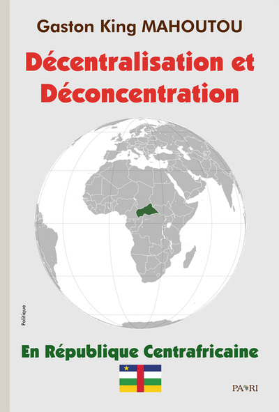 Décentralisation et Déconcentration en République Centrafricaine