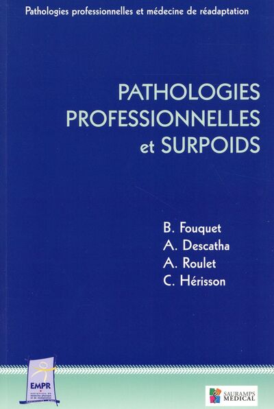 Pathologies professionnelles et surpoids - Fouquet B & Col