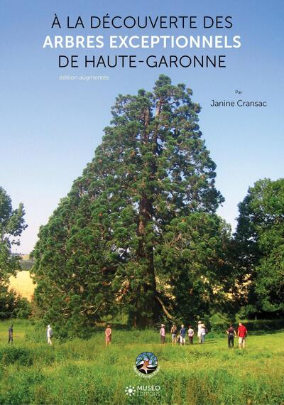 A la découverte des arbres exceptionnels de Haute-Garonne