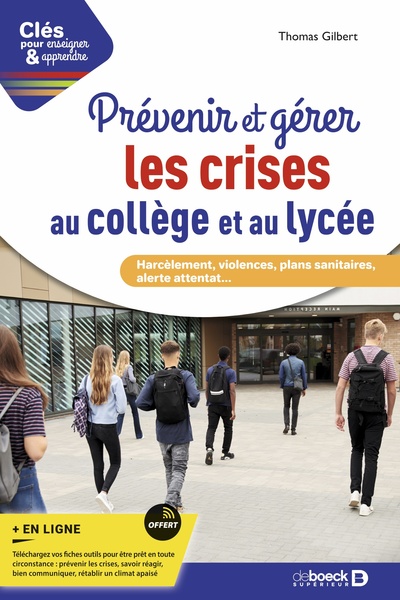 Prévenir et gérer les crises au collège et au lycée