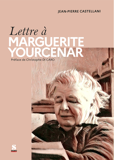 Lettre à Marguerite Yourcenar