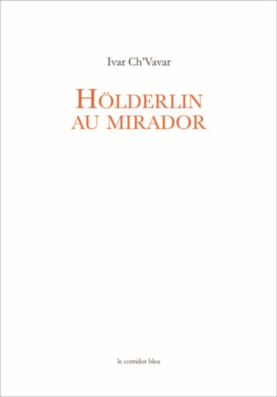 Hölderlin au mirador