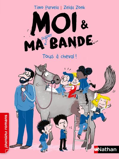 Moi Et Ma Super Bande: Tous À Cheval !