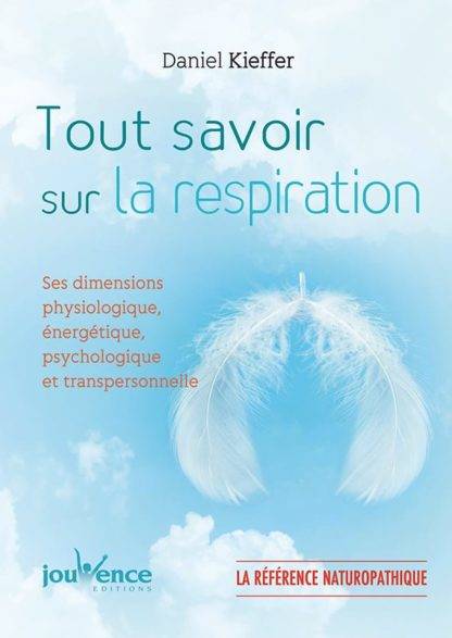 Tout savoir sur la respiration