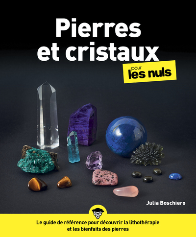 Pierres et cristaux pour les nuls - Julia Boschiero