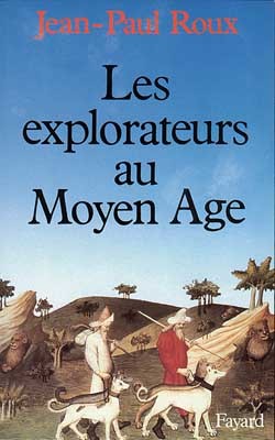 Les Explorateurs Au Moyen Age