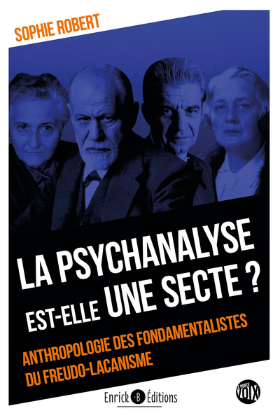 La psychanalyse est-elle une secte ? - Sophie Robert