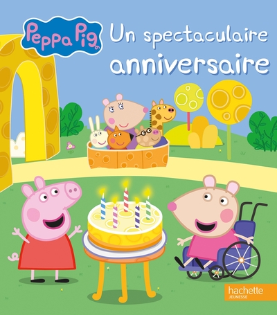 Peppa Pig - Un spectaculaire anniversaire