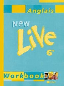 New Live Anglais 6e LV1 - Cahier d'exercices