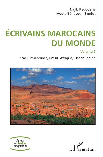 Écrivains marocains du monde Volume 5