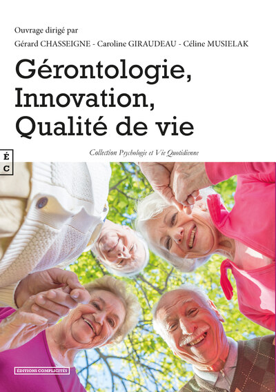 Gérontologie, innovation, qualité de vie