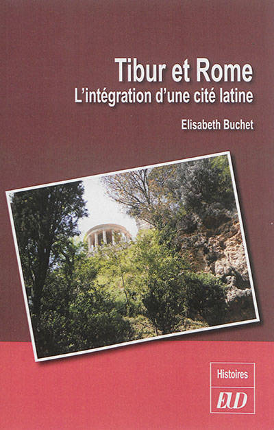 Tibur Et Rome L'Integration D'Un Cité Latine