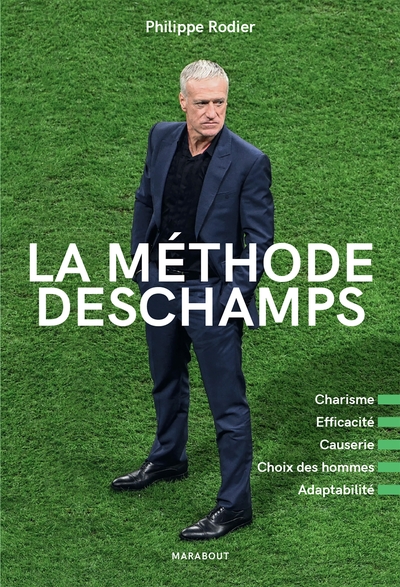 La méthode Deschamps - Philippe Rodier