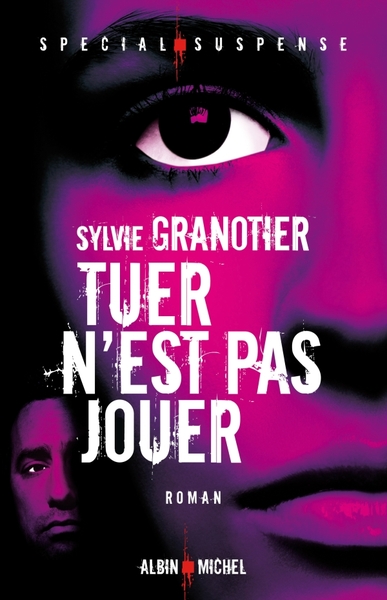 Tuer n'est pas jouer - Sylvie Granotier