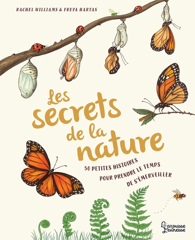 Les secrets de la nature / 50 petites histoires pour prendre le temps de s'émerveiller