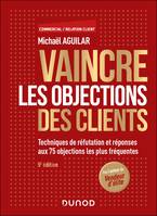 Vaincre les objections des clients - 5e éd.